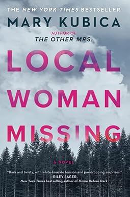Local Woman Missing by Mary Kubica domestic psychological thriller novel