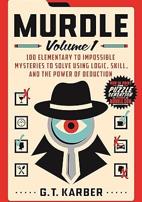 Murdle Volume 1 by G. T. Karber interactive mystery puzzle book