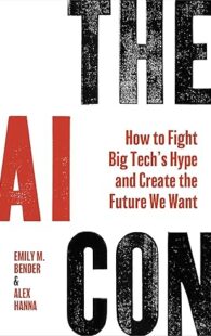 Book cover of "The AI Con" by Emily Bender and Alex Hanna