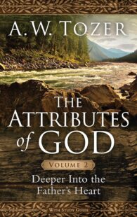 The Attributes of God Volume 2 by A.W. Tozer book cover