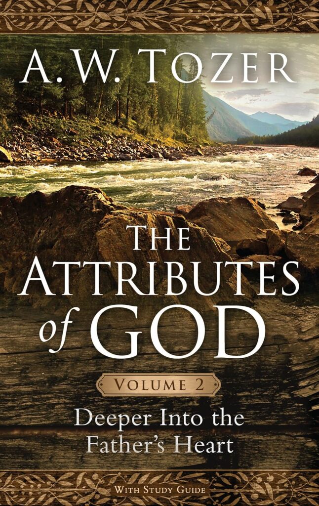 The Attributes of God Volume 2 by A.W. Tozer book cover