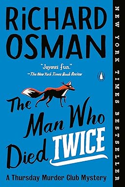 The Man Who Died Twice by Richard Osman mystery thriller novel