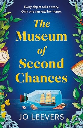 The Museum of Second Chances by Jo Leevers historical fiction novel