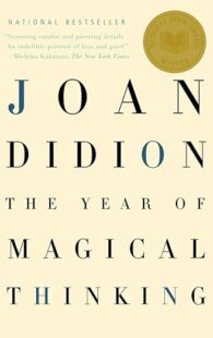 The Year of Magical Thinking: National Book Award Winner (Vintage International)