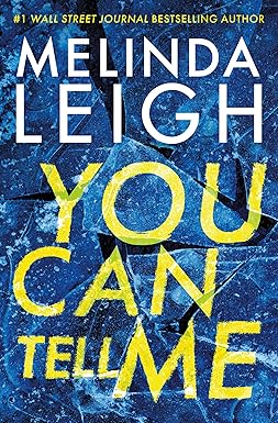 You Can Tell Me by Melinda Leigh Olivia Cruz thriller novel