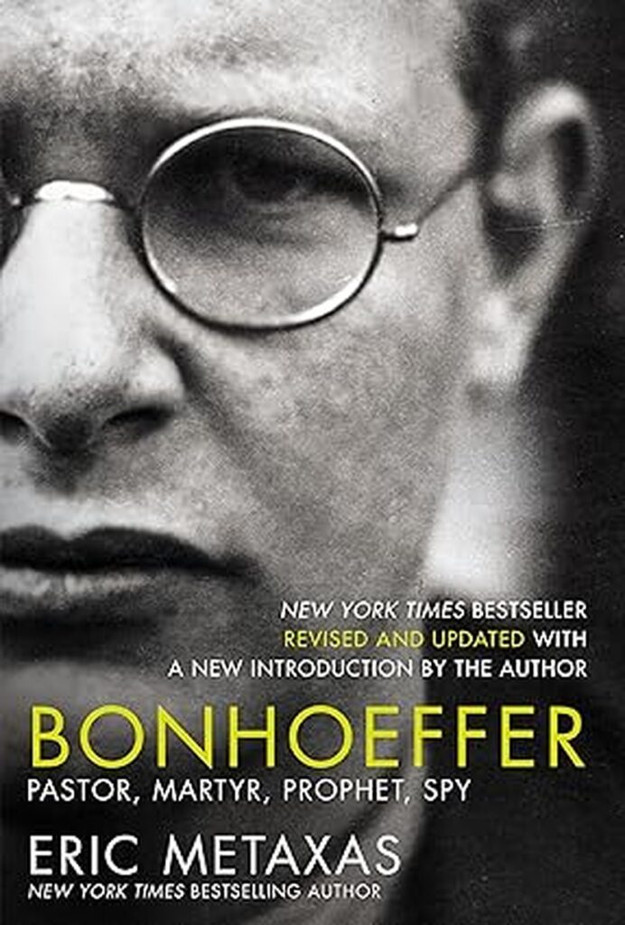 Bonhoeffer Pastor Martyr Prophet Spy by Eric Metaxas book cover