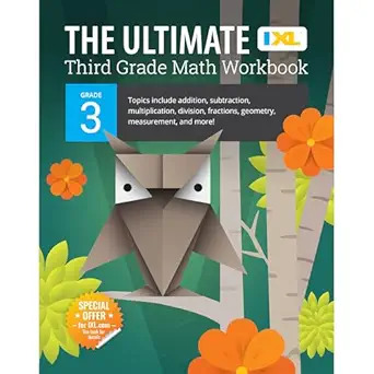 The IXL Ultimate 3rd Grade Math Workbook