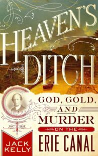 Heaven's Ditch God Gold and Murder on the Erie Canal book cover