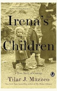 Irena's Children A True Story of Courage book cover