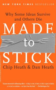 Made to Stick Why Some Ideas Survive and Others Die book cover