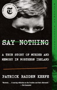 Say Nothing A True Story of Murder and Memory in Northern Ireland book cover